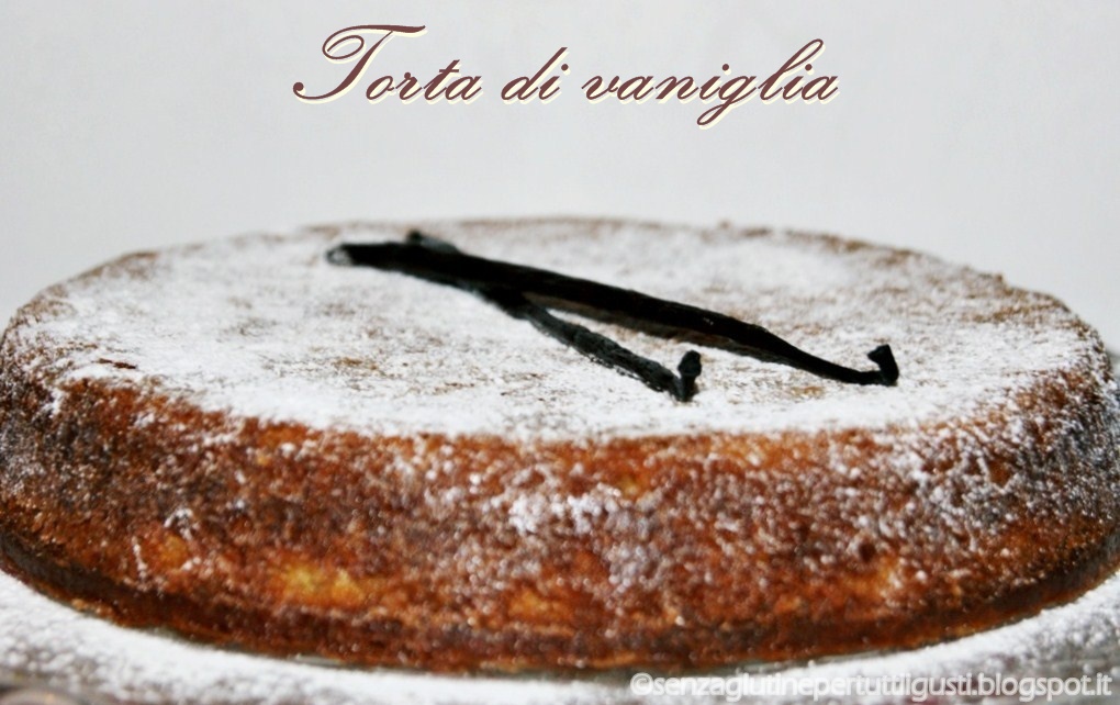 torta di vaniglia senza glutine alla nicky